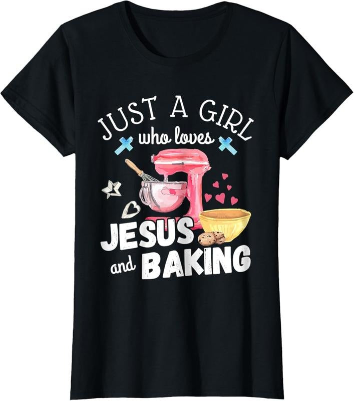 100% Cotton Just A Girl Who Loves Jesus & Baking Pastry Chef Baker Gift T-Shirt Hoodie, Sweatshirt | HypeCrazeTee.com