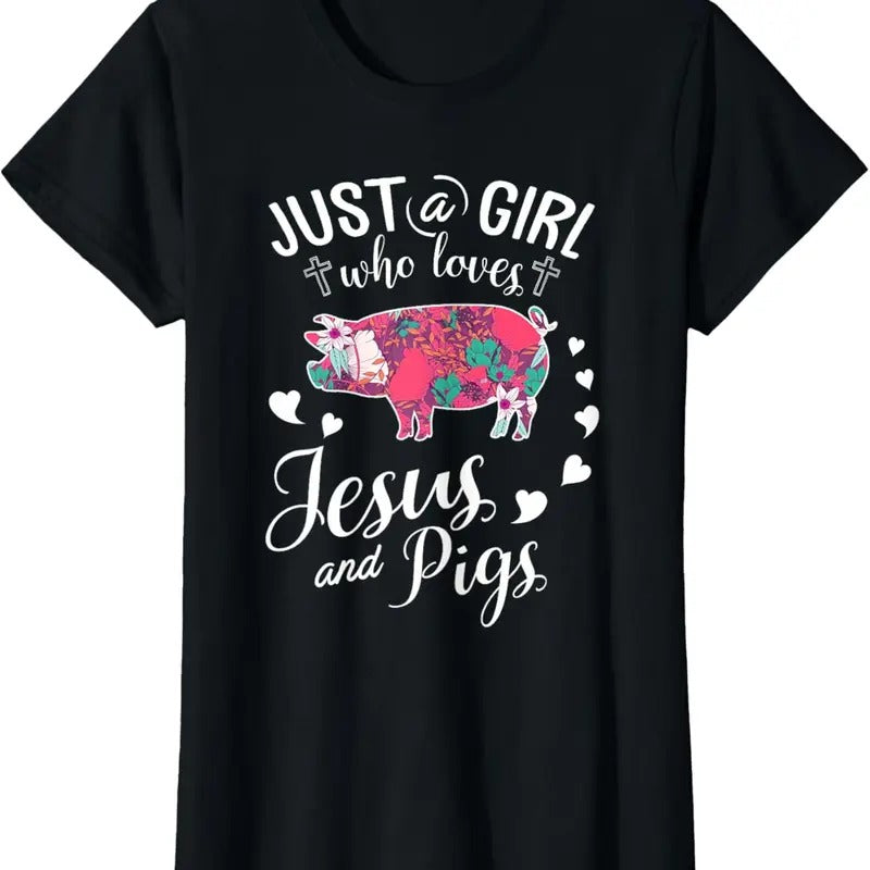 100% Cotton Just A Girl Who Loves Jesus And Pigs T Shirt Farmer Lover T-Shirt Hoodie, Sweatshirt | HypeCrazeTee.com