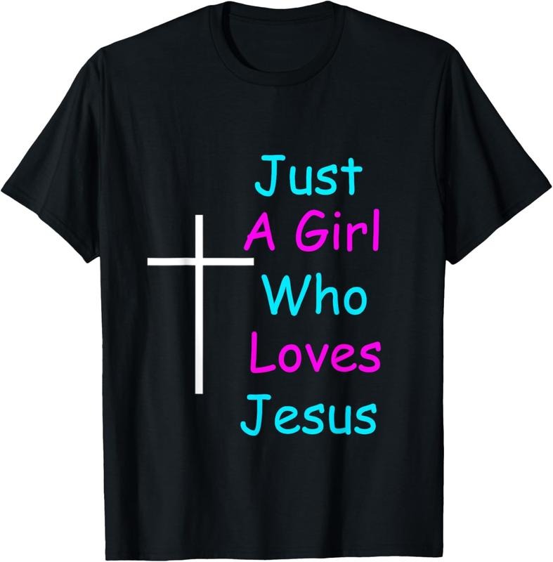 100% Cotton Just A Girl Who Loves Jesus T-Shirt Hoodie, Sweatshirt | HypeCrazeTee.com