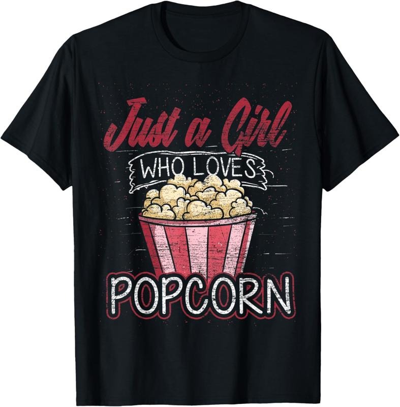 100% Cotton Just A Girl Who Loves Popcorn T-Shirt Hoodie, Sweatshirt | HypeCrazeTee.com