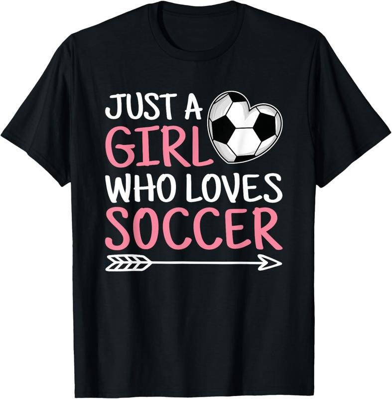 100% Cotton Just A Girl Who Loves Soccer Cute Soccer Lover T-Shirt Hoodie, Sweatshirt | HypeCrazeTee.com
