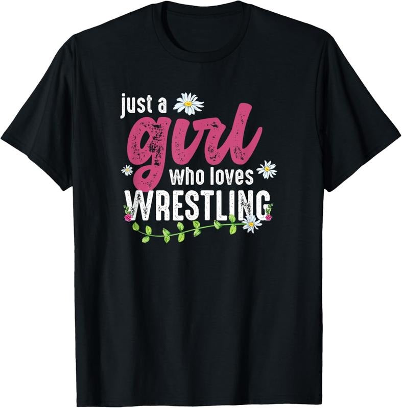 100% Cotton Just A Girl Who Loves Wrestling - Wrestler T-Shirt Hoodie, Sweatshirt | HypeCrazeTee.com