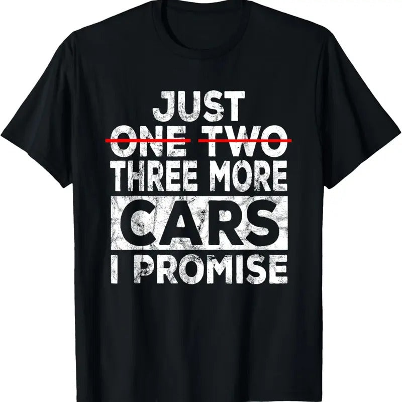 100% Cotton Just One More Car I Promise Mechanic Gift Car Lover Garage T-Shirt Hoodie, Sweatshirt | HypeCrazeTee.com