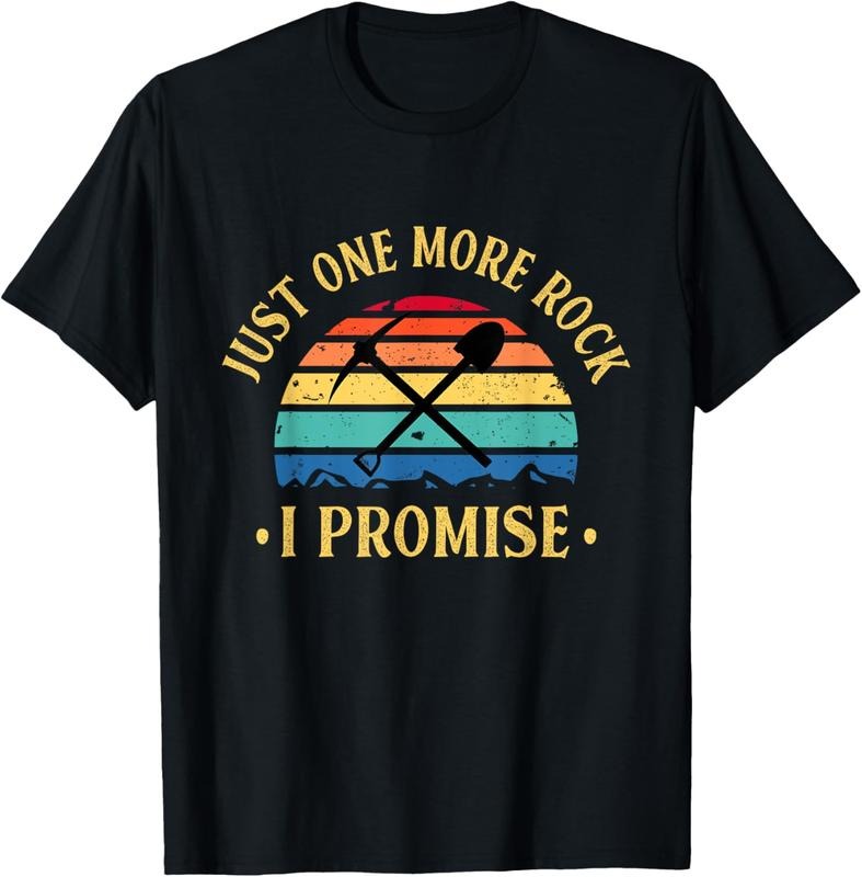 100% Cotton Just One More Rock I Promise Rock Collector Geologist Geode T-Shirt Hoodie, Sweatshirt | HypeCrazeTee.com