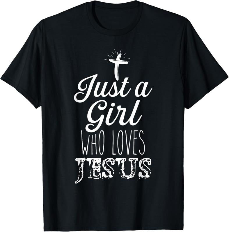 100% Cotton Just a Girl Who Loves Jesus Christian Religious Born-Again T-Shirt Hoodie, Sweatshirt | HypeCrazeTee.com