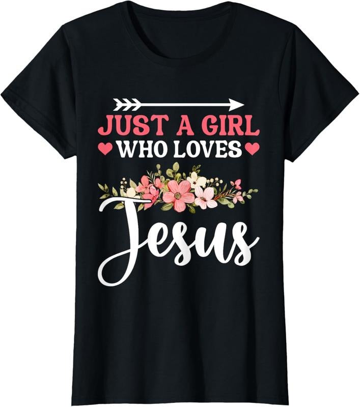 100% Cotton Just a Girl Who Loves Jesus Religious Christian T-Shirtstyle{n002}2 T-Shirts, Hoodie, Sweatshirt