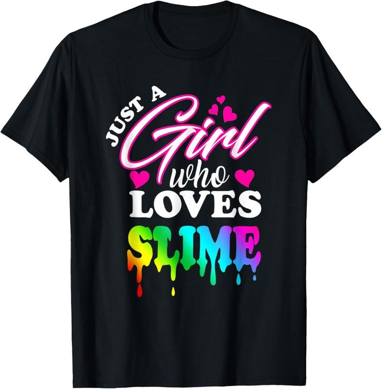100% Cotton Just a Girl Who Loves Slime - Slime Womens Mens  T-Shirt Hoodie, Sweatshirt | HypeCrazeTee.com