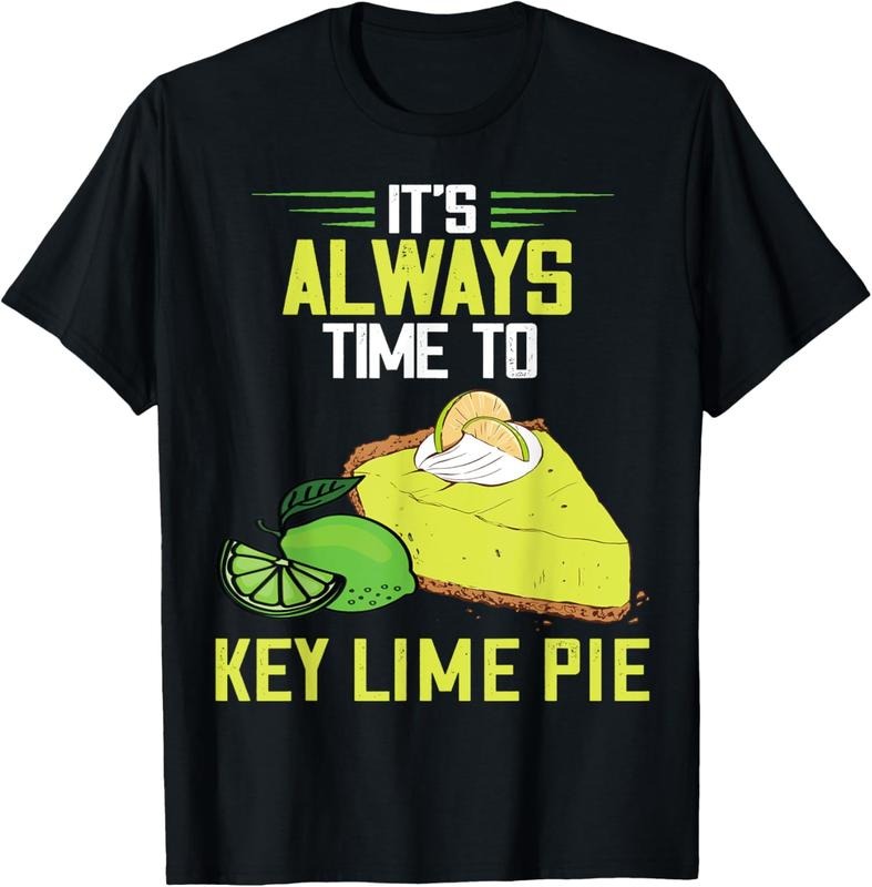 [100% Cotton]Key Lime Pie 'S Always Time Lime Pie Baker Tart Lemon T-Shirts, Hoodie, Sweatshirt
