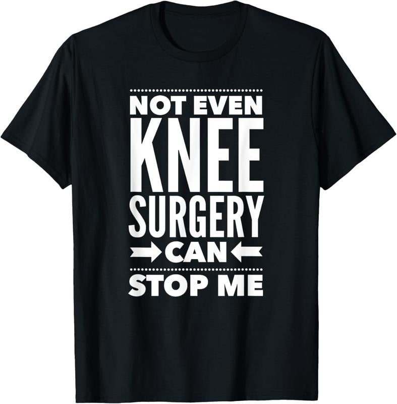 100% Cotton Knee Can't Stop Me Post Surgery Gag Gift Get Well Soon Gifts T-Shirt Hoodie, Sweatshirt | HypeCrazeTee.com