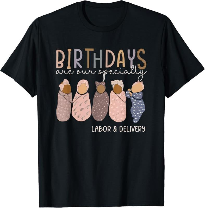 100% Cotton Labor and Delivery Birthdays Are Our Specialty L & D Nurse T-Shirt Hoodie, Sweatshirt | HypeCrazeTee.com