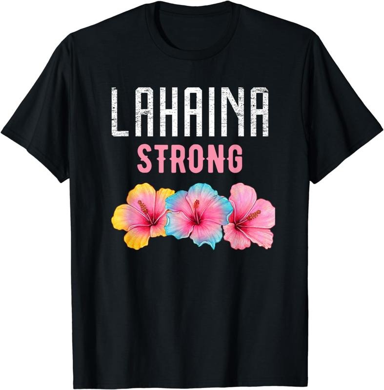 [100% Cotton]Lahaina Strong shirt Lahaina T-Shirt Hoodie, Sweatshirt | HypeCrazeTee.com