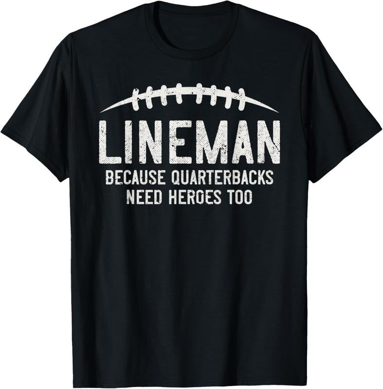 100% Cotton Lineman Because Quarterbacks Need Heroes Too Funny Retro T-Shirt Hoodie, Sweatshirt | HypeCrazeTee.com