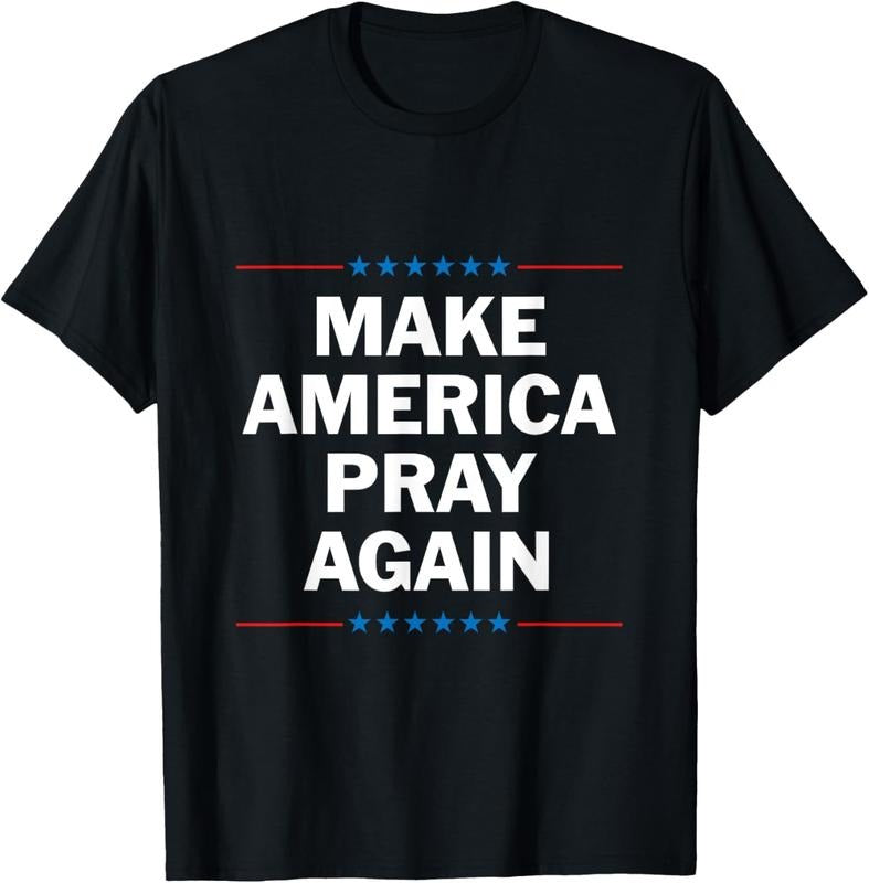 100% Cotton Make America Pray Again T-Shirt Hoodie, Sweatshirt | HypeCrazeTee.com