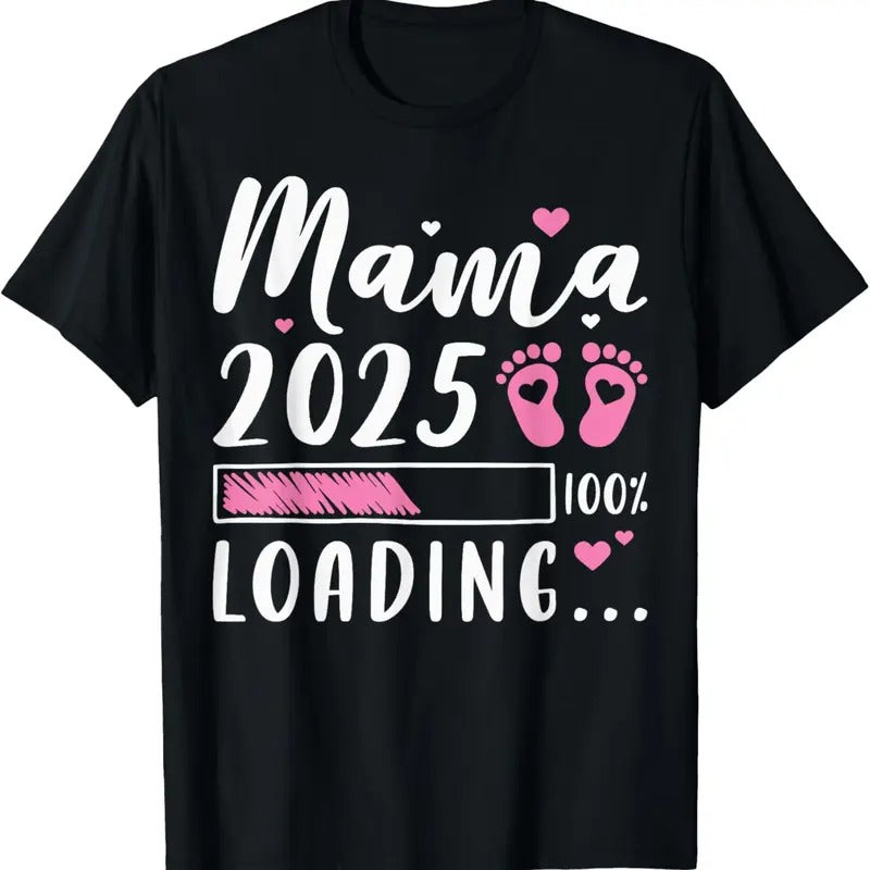 100% Cotton Mama 2025 Loading, Expecting Mom, Pregnancy Announcement T-Shirt Hoodie, Sweatshirt | HypeCrazeTee.com