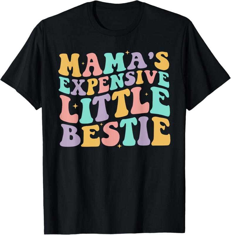 100% Cotton Mamas Expensive Little Bestie Funny Mom Mothers Day Matching T-Shirt Hoodie, Sweatshirt | HypeCrazeTee.com