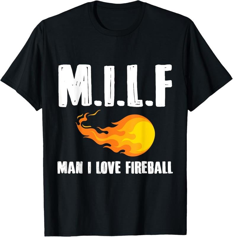 100% Cotton Man M I L F I Love Fireball T-Shirt Gift Tee T-Shirt Hoodie, Sweatshirt | HypeCrazeTee.com