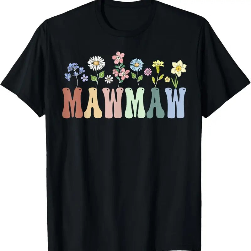 100% Cotton MawMaw Gifts Women Wildflower Floral Design MawMaw T-Shirt Hoodie, Sweatshirt | HypeCrazeTee.com
