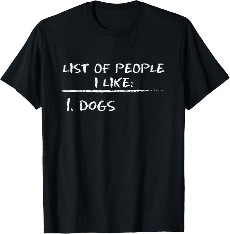 100% Cotton Mens List Of People I Like: Dog Funny Sarcastic Design T-Shirt Hoodie, Sweatshirt | HypeCrazeTee.com