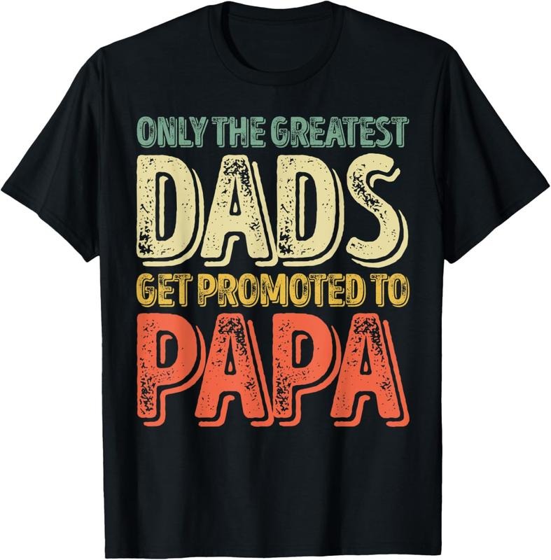 100% Cotton Mens Only The Greatest Dads Get Promoted To Papa T-Shirt Hoodie, Sweatshirt | HypeCrazeTee.com