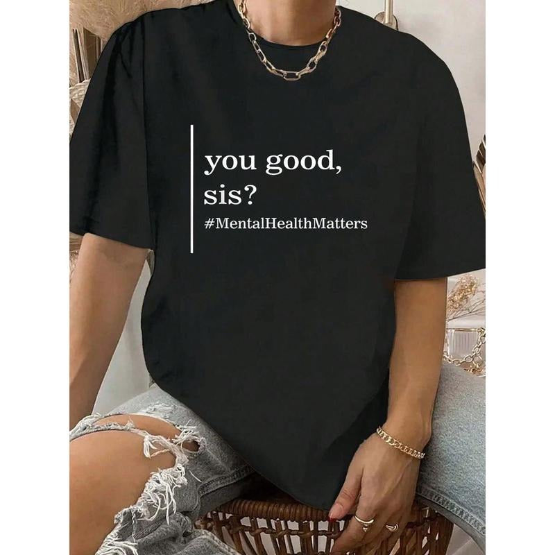 100% Cotton Mental Health Matters You Good Sis Positive Women Therapist T-Shirt Hoodie, Sweatshirt | HypeCrazeTee.com