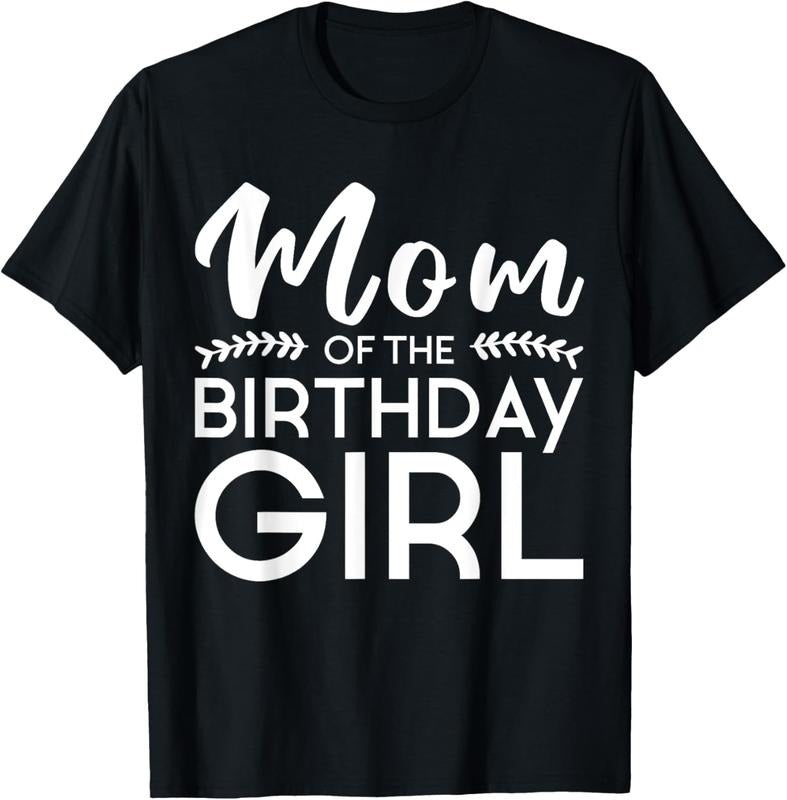 100% Cotton Mom Of The Birthday Girl Family Parents Mother Mommy T-Shirt Hoodie, Sweatshirt | HypeCrazeTee.com