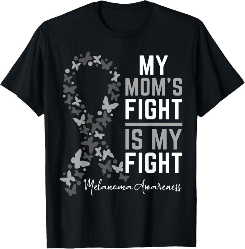 100% Cotton Mom'S Fight Is My Fight Support Melanoma Cancer Awareness T-Shirts, Hoodie, Sweatshirt