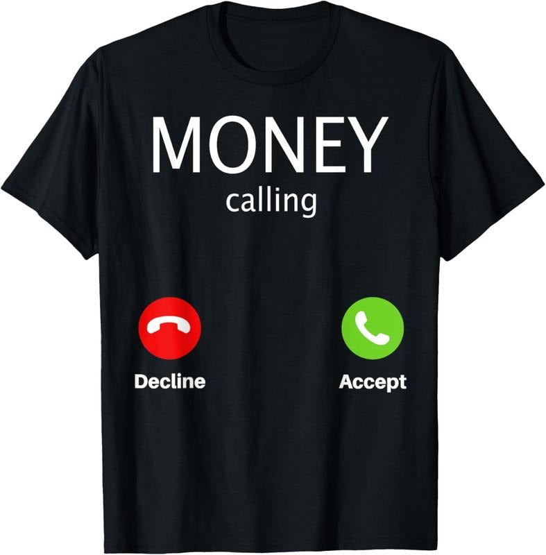 100% Cotton Money Calling Decline Accept T-Shirt Hoodie, Sweatshirt | HypeCrazeTee.com