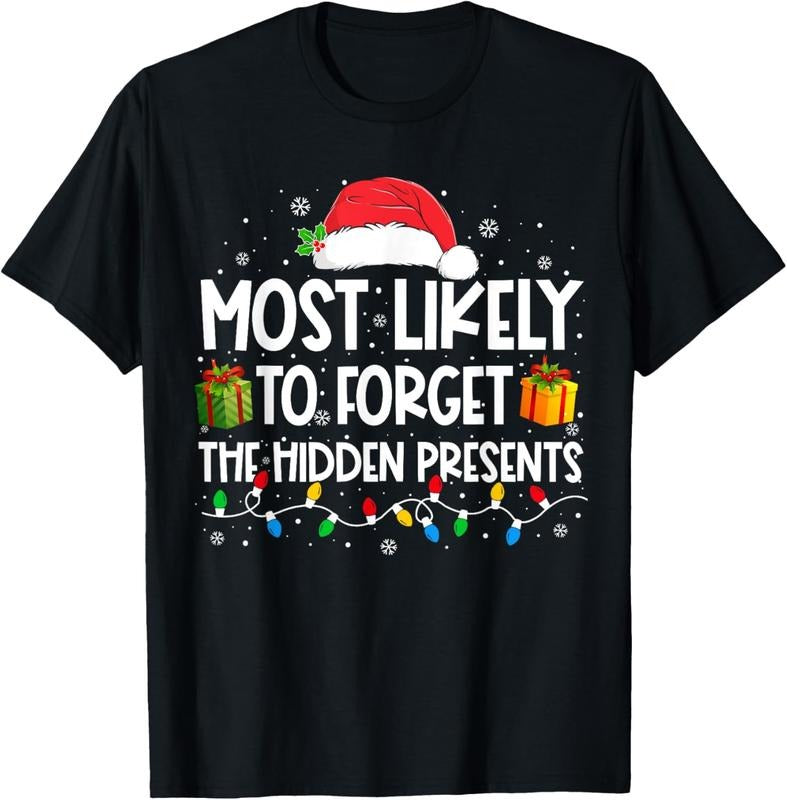 100% Cotton Most Likely To Forget The Hidden Presents Family Christmas T-Shirt Hoodie, Sweatshirt | HypeCrazeTee.com