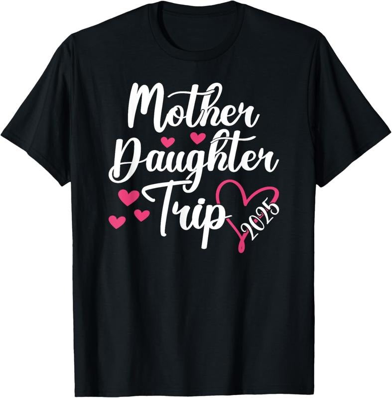 100% Cotton Mother Daughter Trip 2025 Family Vacation Mom Daughter T-Shirt Hoodie, Sweatshirt | HypeCrazeTee.com