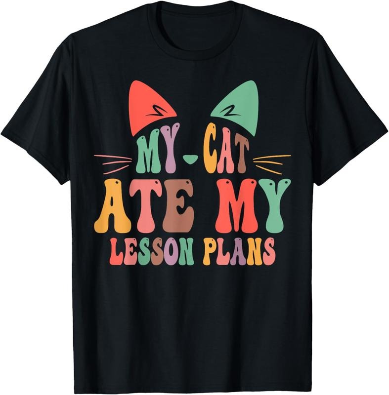 100% Cotton My Cat Ate My Lesson Plans Teacher Funny Sarcastic T-Shirt Hoodie, Sweatshirt | HypeCrazeTee.com