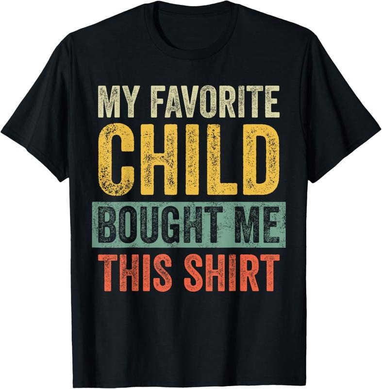 100% Cotton My Favorite Child Bought Me This Shirt | Funny Mom Dad Gift T-Shirt Hoodie, Sweatshirt | HypeCrazeTee.com