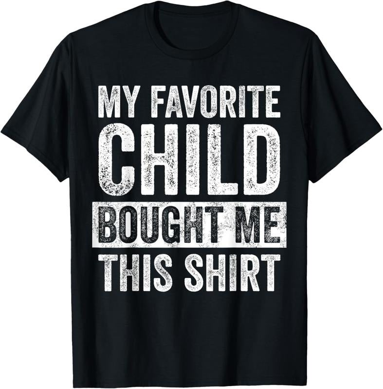 100% Cotton My Favorite Child Bought Me This Shirt | Funny Mom Dad Joke T-Shirt Hoodie, Sweatshirt | HypeCrazeTee.com