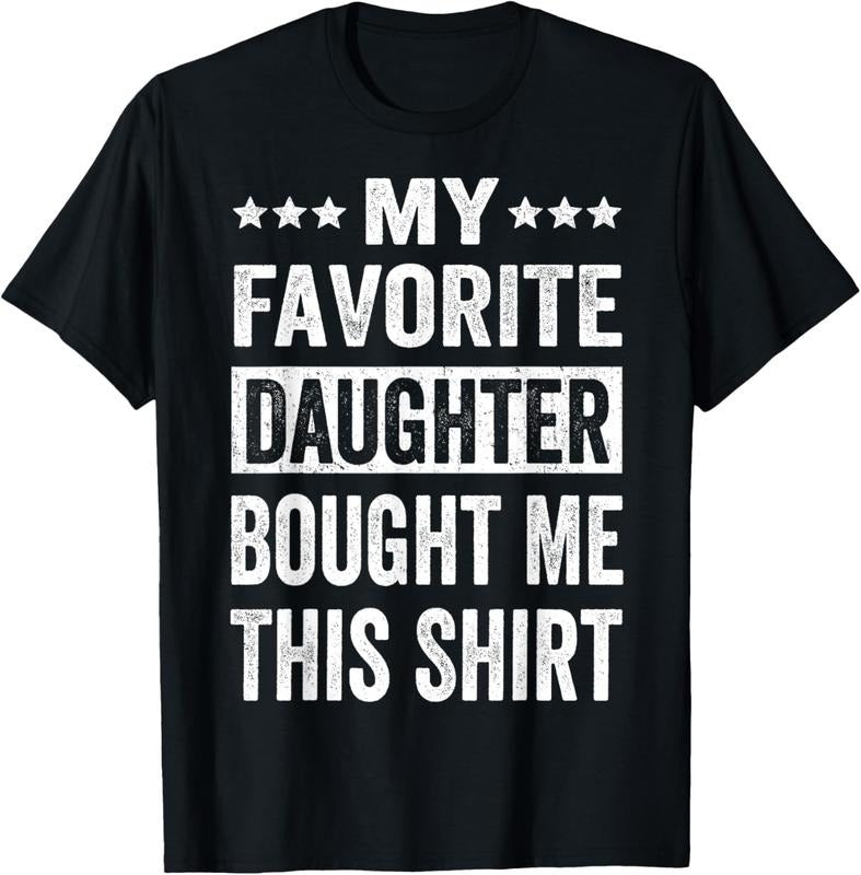 100% Cotton My Favorite Daughter Bought Me This Shirt Father's Day Gift T-Shirt Hoodie, Sweatshirt | HypeCrazeTee.com