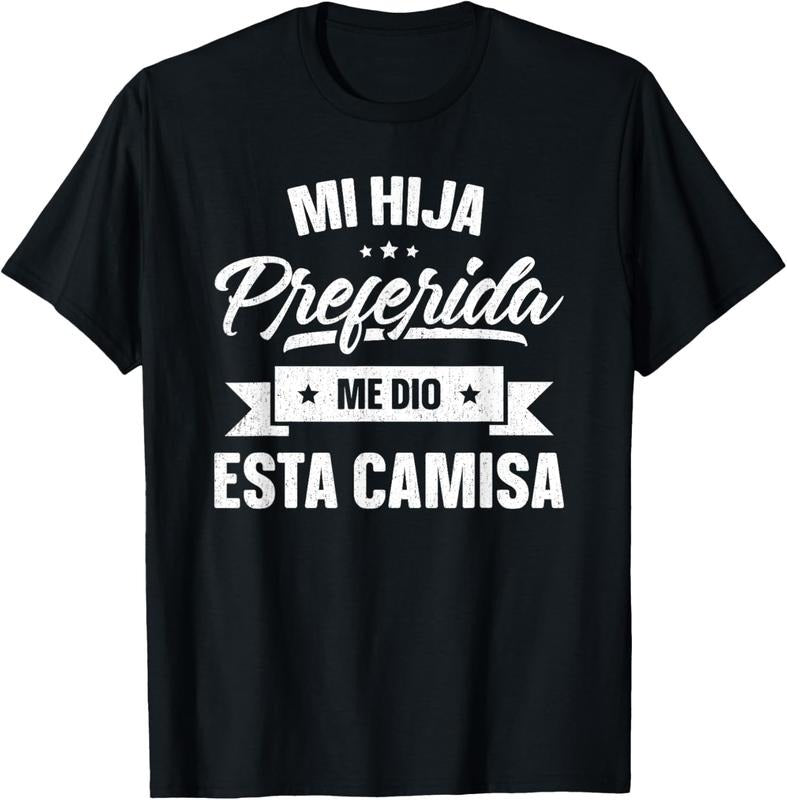 100% Cotton My Favorite Daughter Gave Me This Father's Day Spanish T-Shirt Hoodie, Sweatshirt | HypeCrazeTee.com