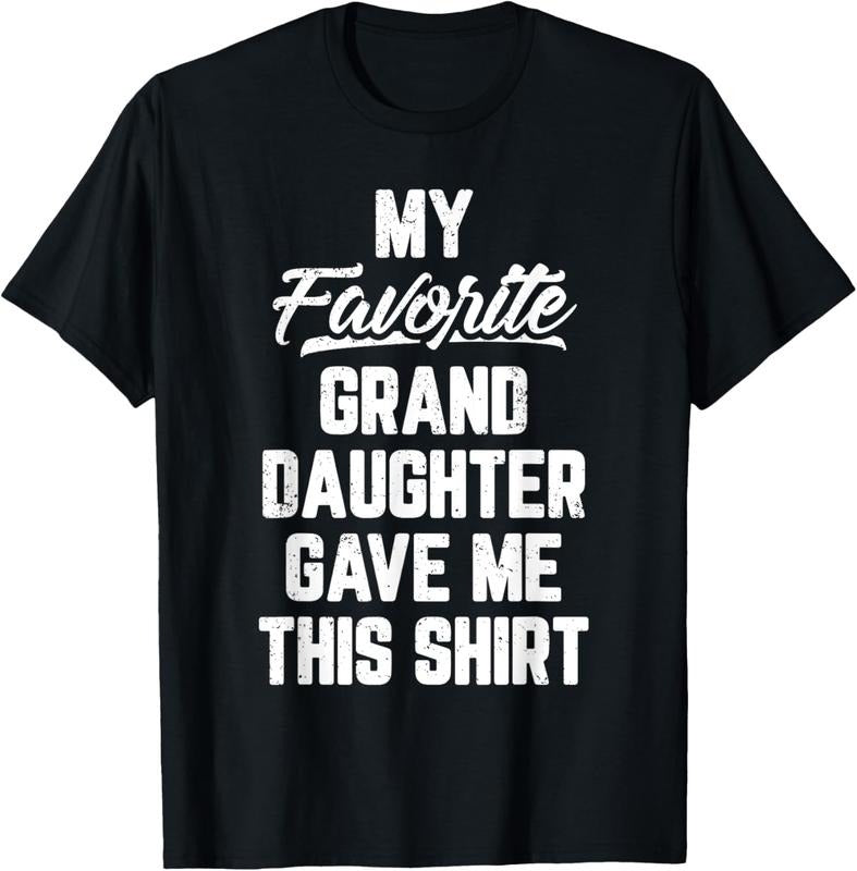 100% Cotton My Favorite GrandDaughter Gave Me This Shirt Father's Day T-Shirt Hoodie, Sweatshirt | HypeCrazeTee.com