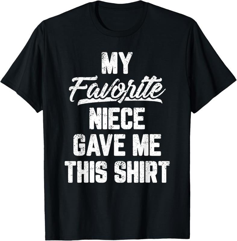 100% Cotton My Favorite Niece Gave Me This Shirt Gift Funny Father's Day T-Shirt Hoodie, Sweatshirt | HypeCrazeTee.com