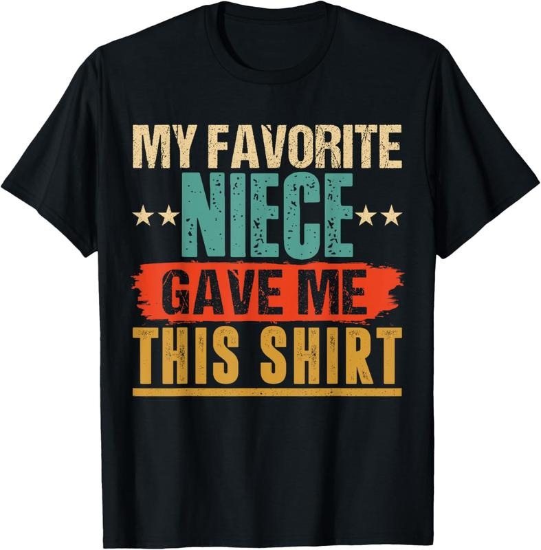 100% Cotton My Favorite Niece Gave Me This Shirt Gift for Uncle & Aunt T-Shirtstyle{n002}2 Hoodie, Sweatshirt