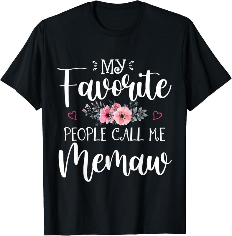 100% Cotton My Favorite People Call Me Memaw Shirt Floral Mother's Day T-Shirt Hoodie, Sweatshirt | HypeCrazeTee.com