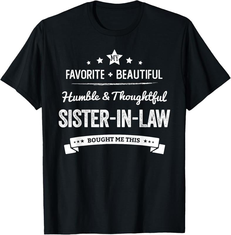 100% Cotton My Favorite Sister In Law Bought Me This T-Shirt Hoodie, Sweatshirt | HypeCrazeTee.com