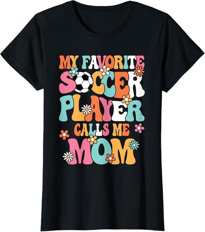 100% Cotton My Favorite Soccer Player Calls Me Mom Cute Soccer Mom Women T-Shirt Hoodie, Sweatshirt | HypeCrazeTee.com