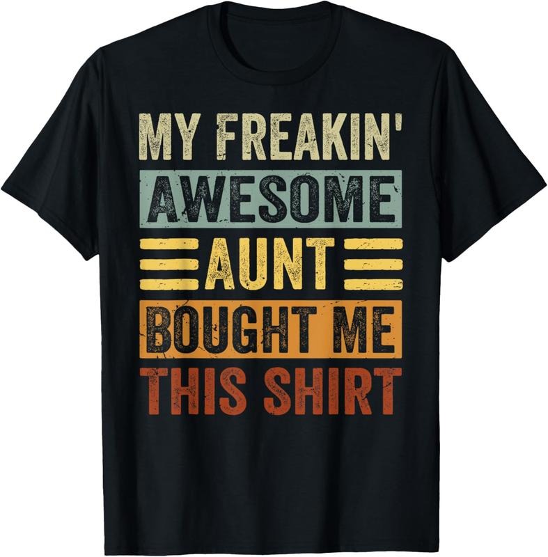 100% Cotton My Freakin' Awesome Aunt Bought Me This Shirt - Family T-Shirt Hoodie, Sweatshirt | HypeCrazeTee.com