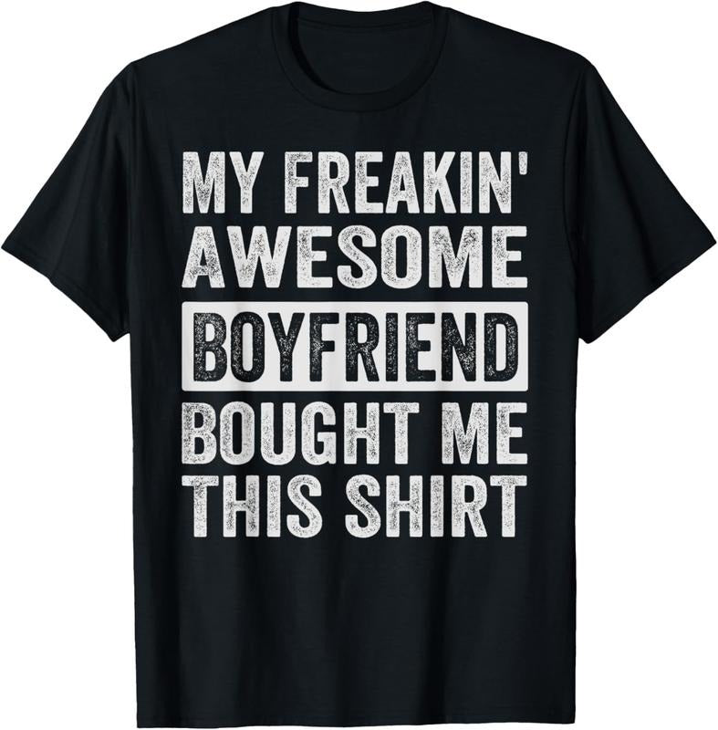 100% Cotton My Freakin' Awesome Boyfriend Bought Me This Shirt - Family T-Shirt Hoodie, Sweatshirt | HypeCrazeTee.com