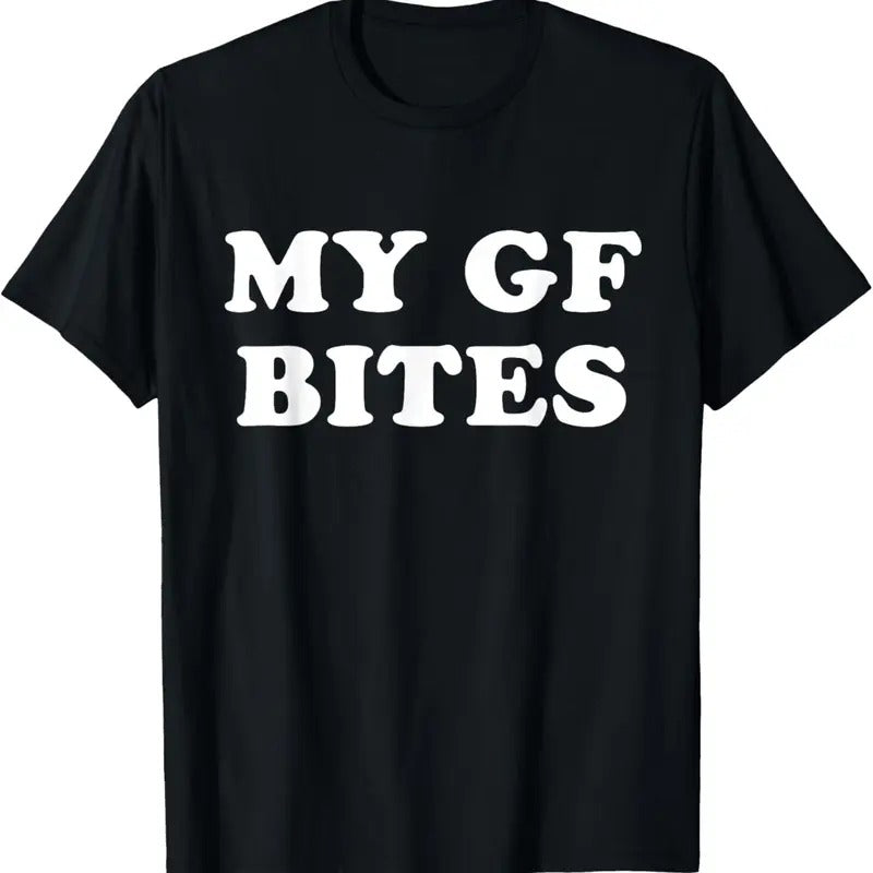 100% Cotton My GF Bites Funny My Girlfriend Bites T-Shirt Hoodie, Sweatshirt | HypeCrazeTee.com