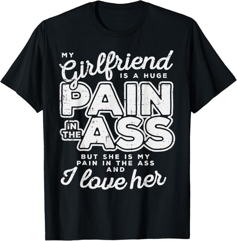 100% Cotton My Girlfriend Is A Huge Pain Valentines Day Boyfriend Gift T-Shirt Hoodie, Sweatshirt | HypeCrazeTee.com