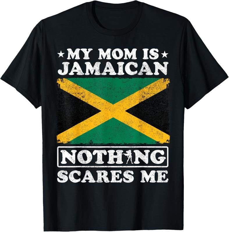 100% Cotton My Mom Is Jamaican Nothing Scares Me Jamaica Mother's Day T-Shirt Hoodie, Sweatshirt | HypeCrazeTee.com