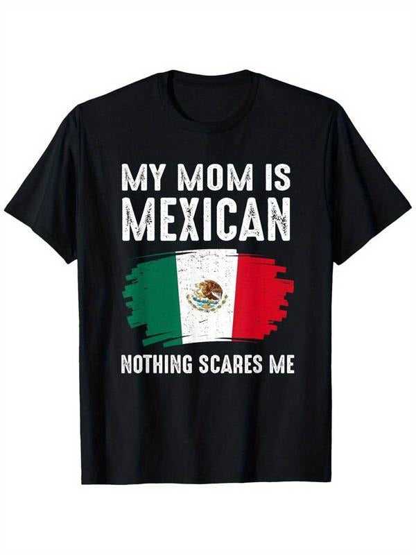 [100% Cotton]My Mom Is Mexican Nothing Scares Me Mexico Proud Flag Graphic T-Shirt Hoodie, Sweatshirt | HypeCrazeTee.com