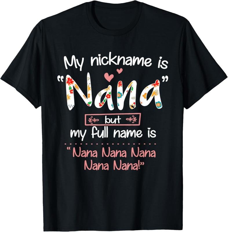 100% Cotton My Nickname Is Nana But My Full Name - Grandma Mother's Day T-Shirt Hoodie, Sweatshirt | HypeCrazeTee.com