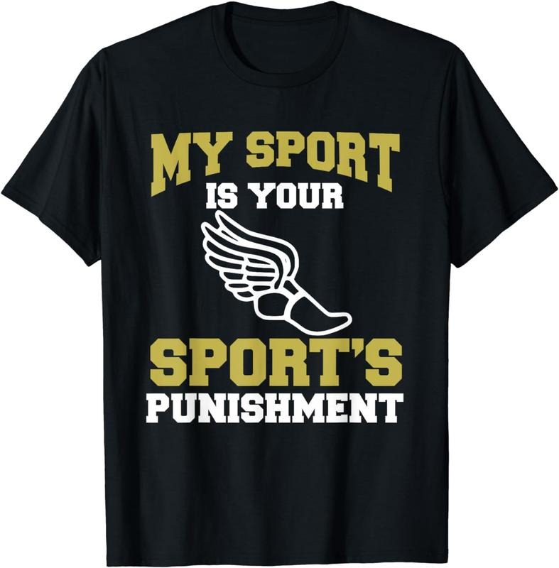 [100% Cotton]My Sport Your Sport's Punishment Funny Track & Field T-Shirt Hoodie, Sweatshirt | HypeCrazeTee.com