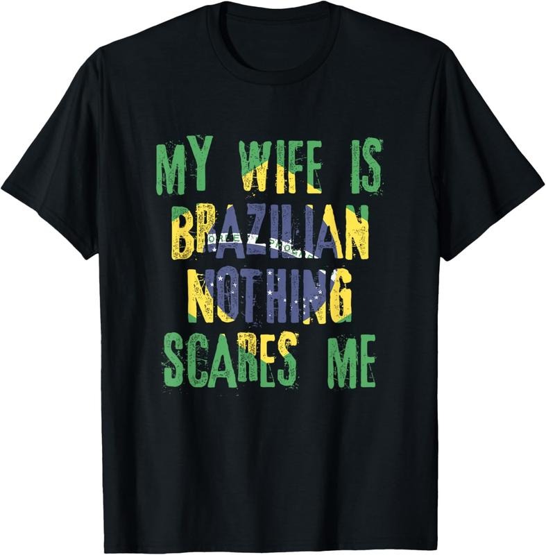 100% Cotton My Wife Is Brazilian Nothing Scares Me Brazil Husband T-Shirt Hoodie, Sweatshirt | HypeCrazeTee.com