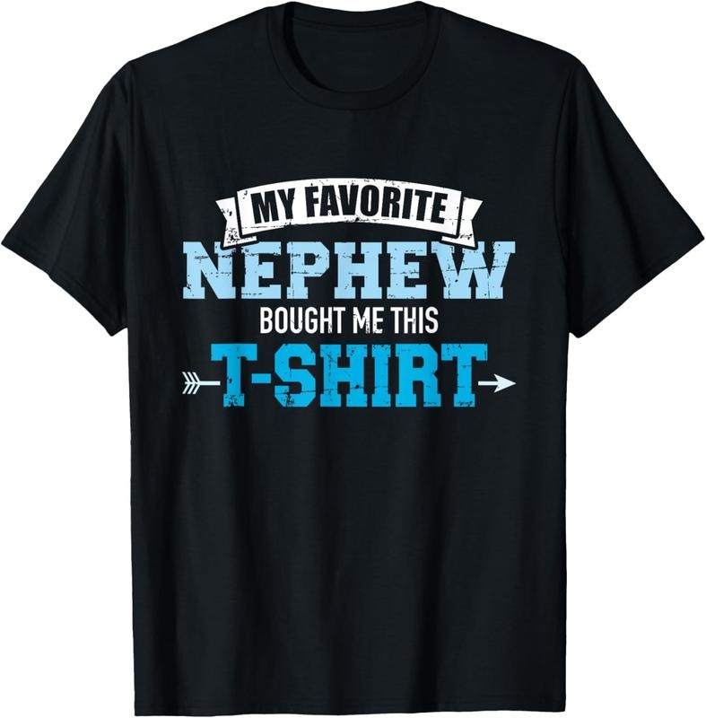 100% Cotton My favorite nephew bought me this gift T-Shirt Hoodie, Sweatshirt | HypeCrazeTee.com